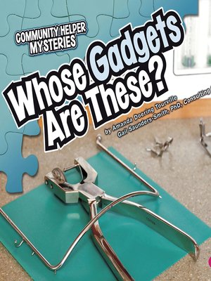 cover image of Whose Gadgets Are These?